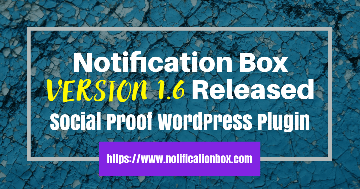 NOTIFICATION BOX VERSION 1.6 RELEASED Notification Box