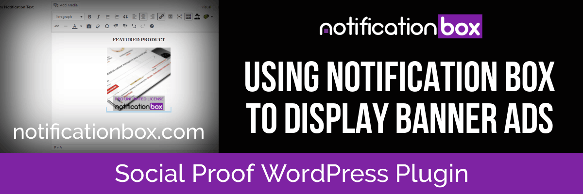 Using Notification Box To Display Banner Ads Notification Box